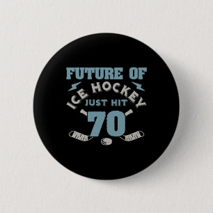 Ice Hockey 70th Birthday Future Player Puck Sports 6 Cm Round Badge
