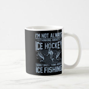 Ice Hockey And Ice Fishing Funny Fisherman Humor Coffee Mug