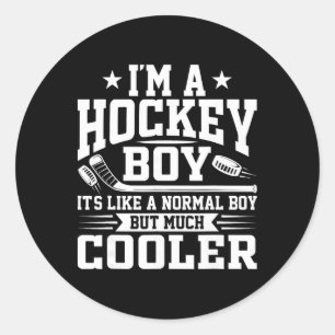 Ice Hockey Boy Like Normal Boy But Cooler Funny Ho Classic Round Sticker