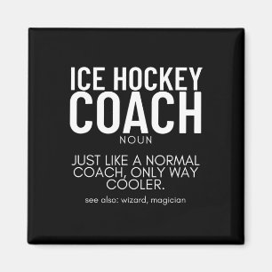 Ice Hockey Coach Definition Proud Funny Ice Hockey Magnet