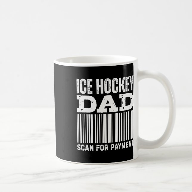 Ice Hockey Dad Scan For Payment  Coffee Mug (Right)