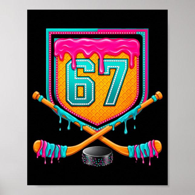 Ice Hockey Drip Number 67 Ice Hockey Player  Poster (Front)