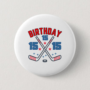 Ice Hockey Fifth-teen Birthday Boy 15th Party Boys 6 Cm Round Badge