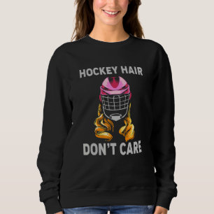 Ice Hockey For Girls Women Hockey Sport Player Hel Sweatshirt