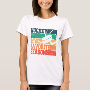 Ice Hockey For Men Women Kids Hockey Is My Favorit T-Shirt