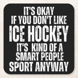 ICE HOCKEY FUNNY QUOTES SQUARE PAPER COASTER