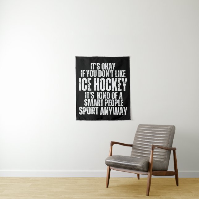 ICE HOCKEY FUNNY QUOTES TAPESTRY (In Situ)