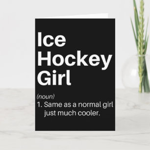 Ice Hockey Girl Definition Funny Empowering Sports Card