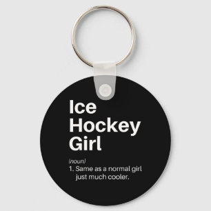 Ice Hockey Girl Definition Funny Empowering Sports Key Ring