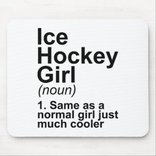 Ice Hockey Girl Definition Mouse Pad