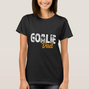 Ice Hockey Goalie Dad Of A Hockey Goalkeeper Fathe T-Shirt