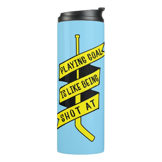 Ice Hockey Goalie Quote Thermal Tumbler (Rotated Left)