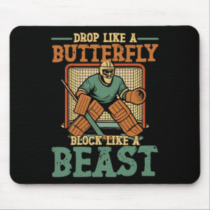 Ice Hockey Goalie Vintage Goalkeeper Drop Like A B Mouse Pad