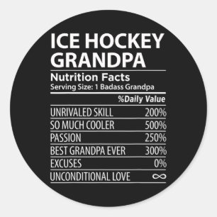 Ice Hockey Grandpa Nutrition Facts Ice Hockey Gran Classic Round Sticker