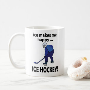 Ice Hockey Ice Makes Me Happy Ice Hockey Coffee Mug