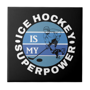 Ice Hockey Is My Superpower Ceramic Tile