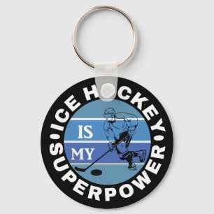 Ice Hockey Is My Superpower Key Ring