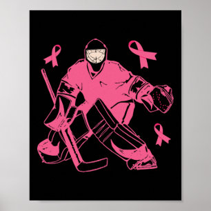 Ice Hockey Keeper Pink Ribbon Breast Cancer Awaren Poster