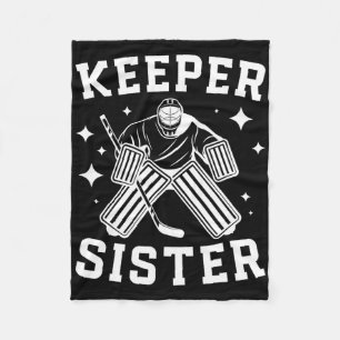 Ice Hockey Keeper Sister Of A Hockey Goalie Sis Fleece Blanket