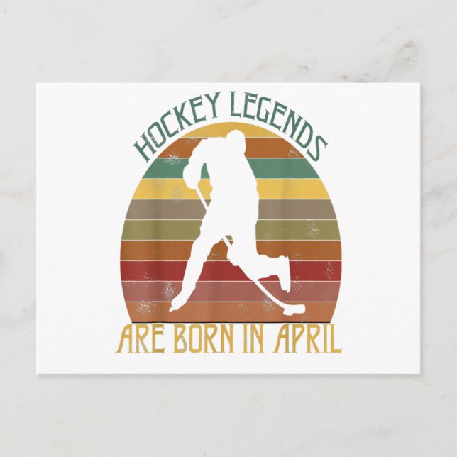 Ice Hockey Legends Are Born In April Birthday Postcard (Front)