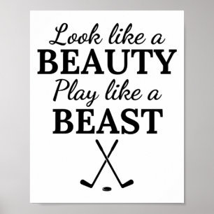 Ice hockey: Look like a beauty play like a beast. Poster