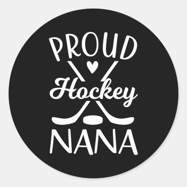 Ice Hockey Nana Grandma Of Hockey Player Nana Classic Round Sticker (Front)
