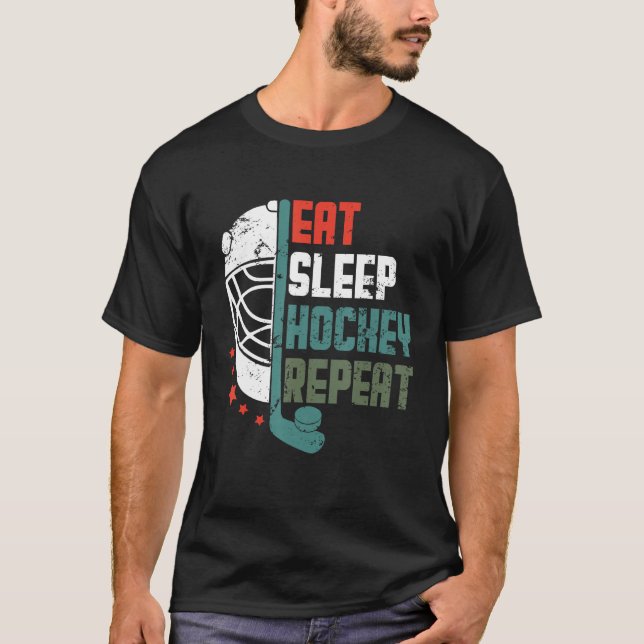 Ice Hockey Outfit Eat Sleep Hockey Repeat Funny Ic T-Shirt (Front)