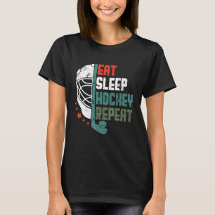 Ice Hockey Outfit Eat Sleep Hockey Repeat Funny Ic T-Shirt