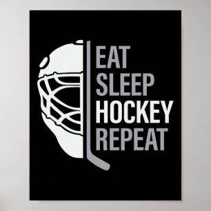 Ice Hockey Player Eat Sleep Hockey Repeat Mens And Poster