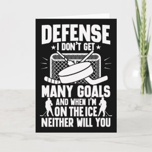Ice Hockey Player Goalie Defense I Don't Get Many Card
