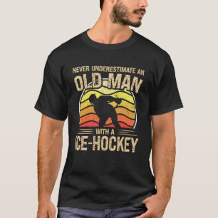 Ice Hockey Player Men Women Never Underestimate An T-Shirt