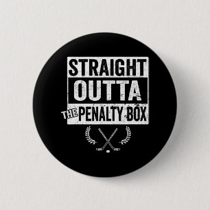 Ice Hockey Player Straight Outta The Penalty Box 6 Cm Round Badge