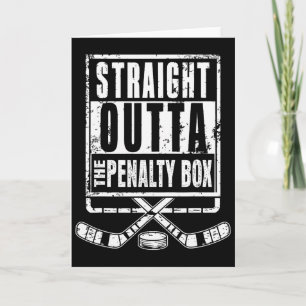 Ice Hockey Player Straight Outta The Penalty Box F Card