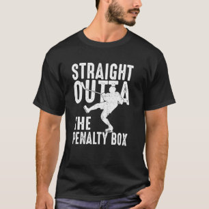 Ice Hockey Player  Straight Outta The Penalty Box T-Shirt