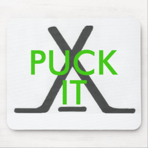 "Ice Hockey" PUCK IT Mouse Pad
