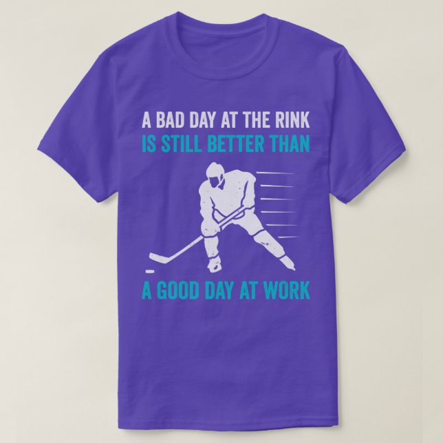 Ice Hockey Rink Better than Work Funny Ice Hockey  T-Shirt (Design Front)