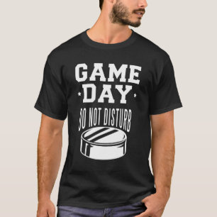 Ice Hockey Saying Game Day For Hockey T-Shirt