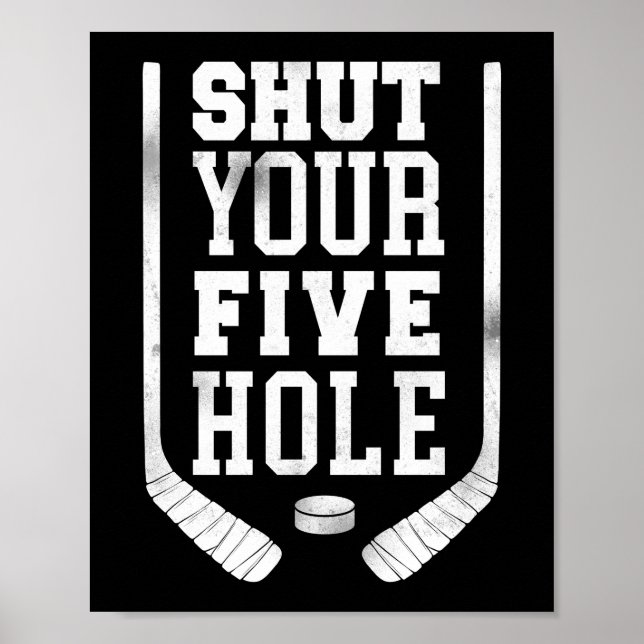 Ice Hockey Shut Your Five Hole Vintage Poster (Front)