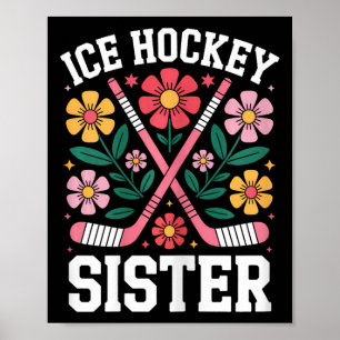 Ice Hockey Sister Funny Ice Hockey Poster
