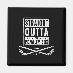 Ice Hockey Straight Outta Penalty Box Funny Men Bo Magnet