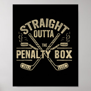 Ice Hockey Straight Outta Penalty Box Funny Men Bo Poster