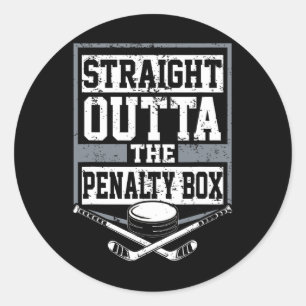 Ice Hockey Straight Outta The Penalty Box Funny Pl Classic Round Sticker