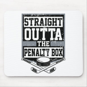 Ice Hockey Straight Outta The Penalty Box Funny Pl Mouse Pad