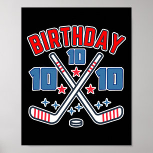 Ice Hockey Ten Birthday Boy 10th Party Boys Age 10 Poster