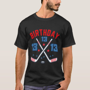 Ice Hockey Thirteen Birthday Boy 13th Party Boys A T-Shirt
