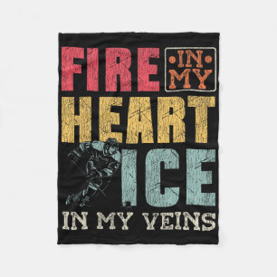 Ice Hockey Vintage Fire In My Heart Ice In My Vein Fleece Blanket