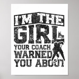 Ice Hockey Vintage Girl I'm The Girl Your Coach Wa Poster