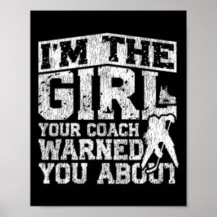 Ice Hockey Vintage Girl I'm The Girl Your Coach Wa Poster