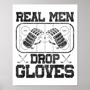 Ice Hockey Vintage Gloves Real Men Drop Gloves (1) Poster