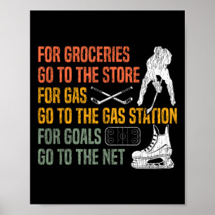 Ice Hockey Vintage Retro For Groceries Go To The S Poster
